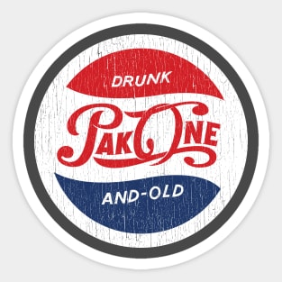 Pac One Drunk and Old Sticker